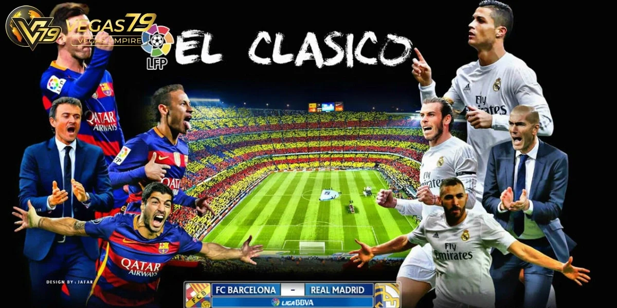 Trận đấu kinh điển EL Clasico là gì?